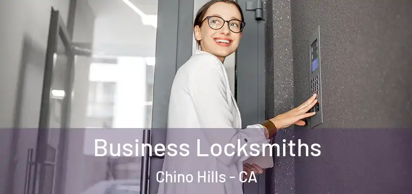  Business Locksmiths Chino Hills - CA