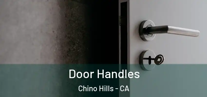  Door Handles Chino Hills - CA