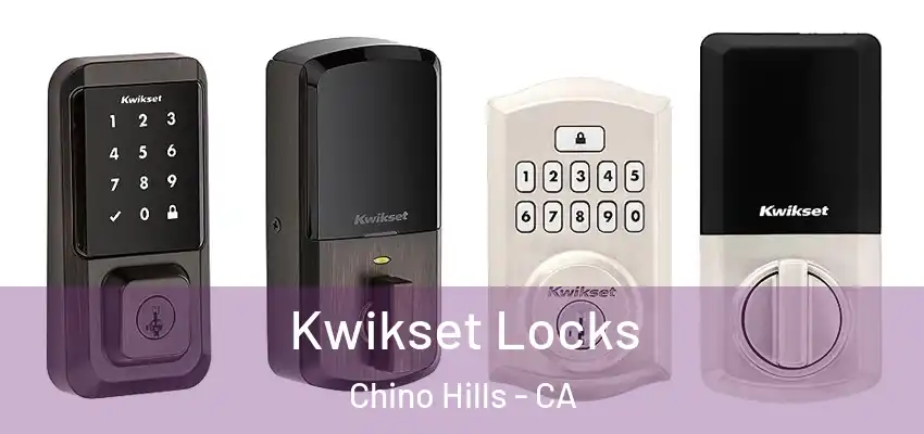  Kwikset Locks Chino Hills - CA