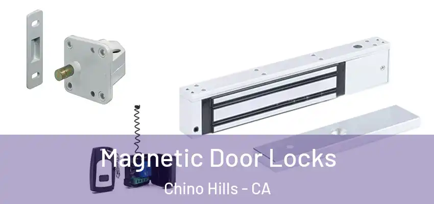  Magnetic Door Locks Chino Hills - CA