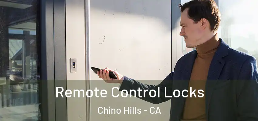  Remote Control Locks Chino Hills - CA