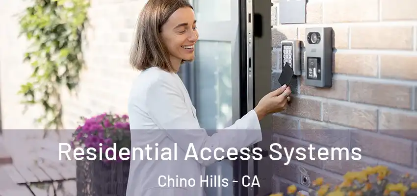  Residential Access Systems Chino Hills - CA