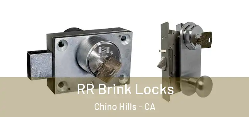  RR Brink Locks Chino Hills - CA